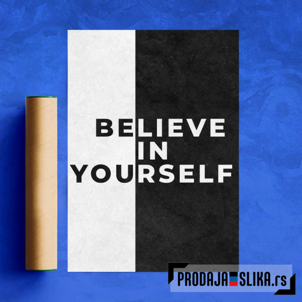 Believe In Yourself