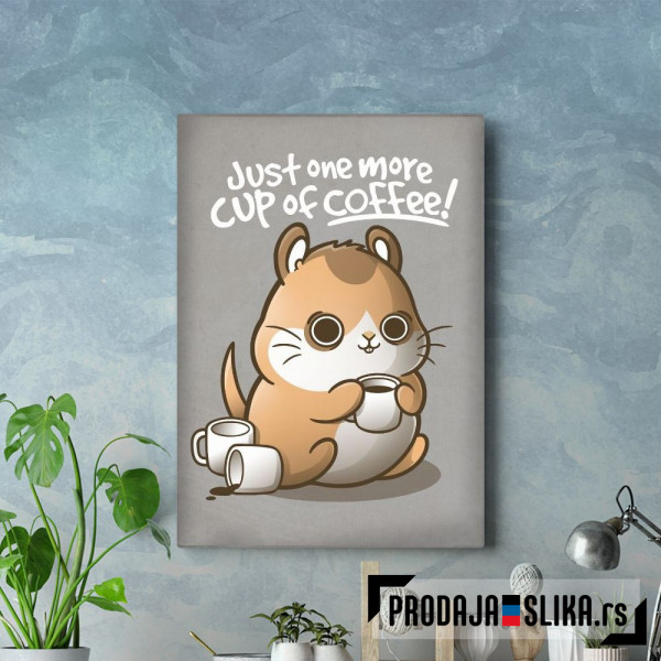 One more cup of coffee