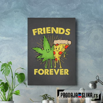 Pizza Weed Friends Forever