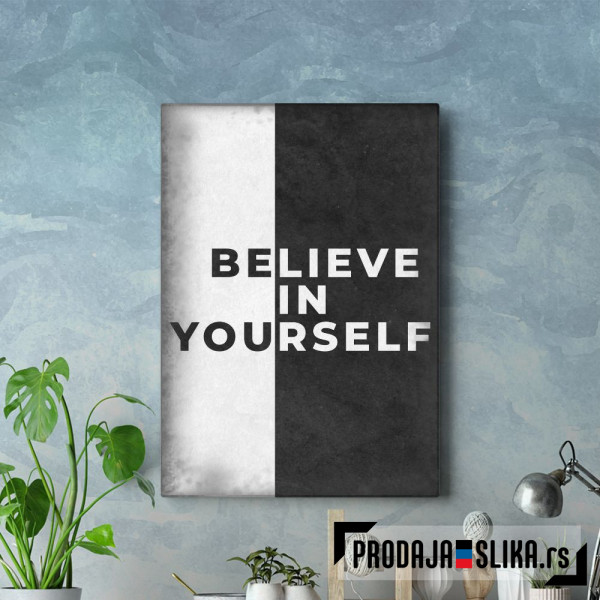 Believe In Yourself